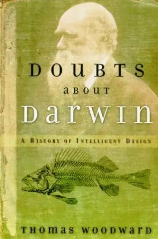 Doubts About Darwin: A History of Intelligent Design